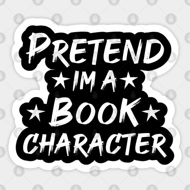 Pretend Im A Book Character Sticker by Db Printed